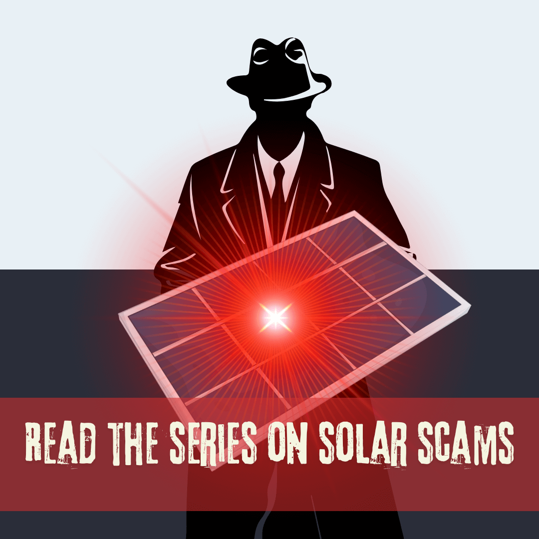 Exposing Solar Scams